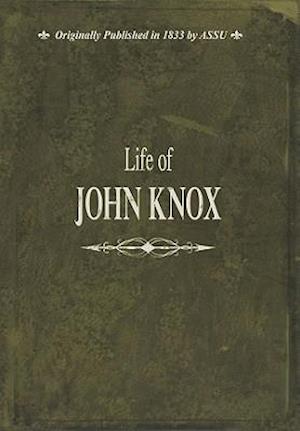 Life of John Knox