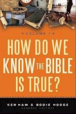 How Do We Know the Bible Is True?, Volume 1