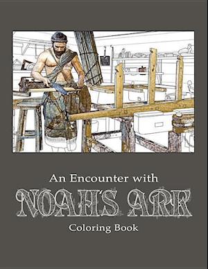 An Encounter with Noah's Ark