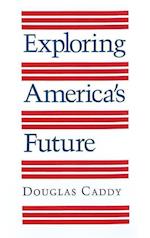 Caddy-D:  Exploring America's Future