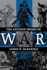 The Antique Drums of War