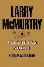 Larry McMurtry and the Victorian Novel
