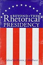 Beyond the Rhetorical Presidency-C