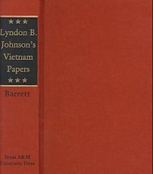 Lyndon B. Johnson's Vietnam Papers