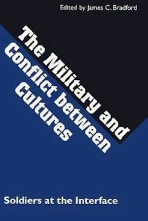 The Military and Conflict Between Cultures