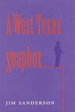 A West Texas Soapbox