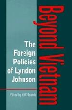 The Foreign Policies of Lyndon Johnson