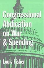 Congressional Abdication on War and Spending