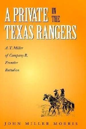 A Private in the Texas Rangers