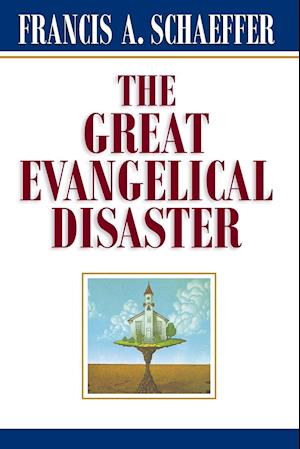 The Great Evangelical Disaster