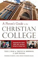 A Parent's Guide to the Christian College