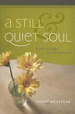 A Still & Quiet Soul