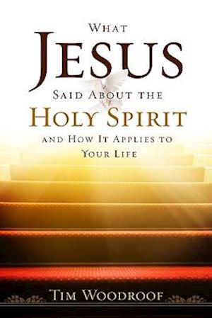 What Jesus Said about the Holy Spirit