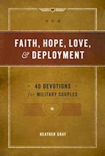 Faith, Hope, Love, & Deployment