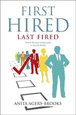 First Hired, Last Fired