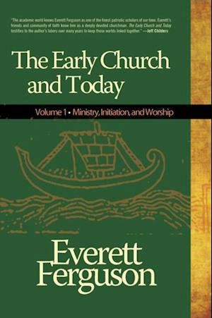 Early Church & Today, Vol 1