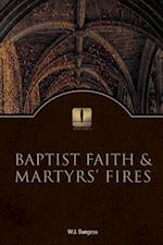 Baptist Faith and Martyrs' Fires