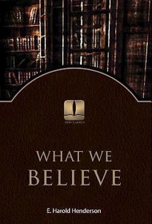 What We Believe