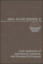 Land Application of Agricultural Industrial and Municipal By-products