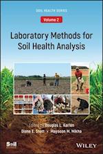 Laboratory Methods for Soil Health Analysis (Soil Health series, Volume 2)
