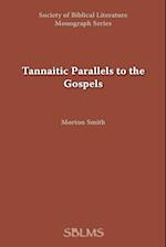 Tannaitic Parallels to the Gospels