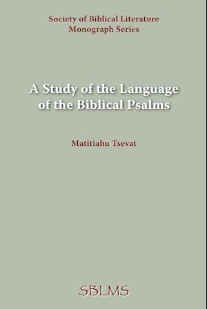 A Study of the Language of the Biblical Psalms