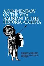 A Commentary On the Vita Hadriani in the Historia Augusta