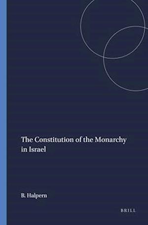 The Constitution of the Monarchy in Israel