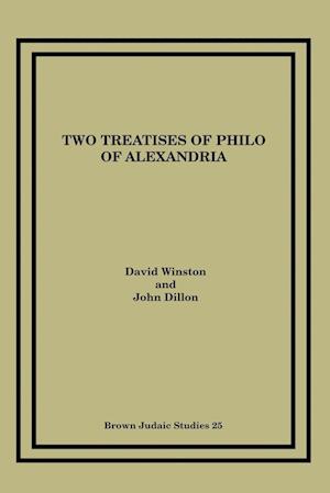 Two Treatises of Philo of Alexandria