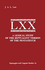 A Lexical Study of the Septuagint Version of the Pentateuch