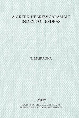 A Greek-Hebrew/Aramaic Index to I Esdras