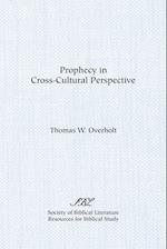 Prophecy in Cross-Cultural Perspective