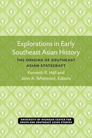 Explorations in Early Southeast Asian History