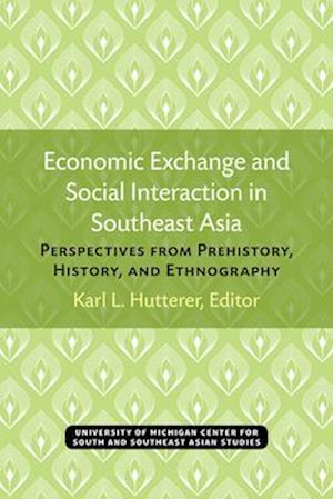 Economic Exchange and Social Interaction in Southeast Asia