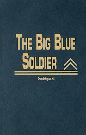 The Big Blue Soldier