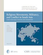 Religious Movements, Militancy, and Conflict in South Asia