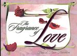 The Fragrance of Love