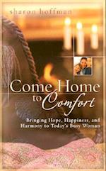 Come Home to Comfort