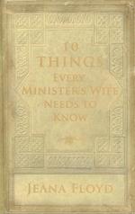 10 Things Every Minister's Wife Needs to Know