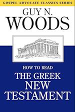 How to Read the Greek New Testament