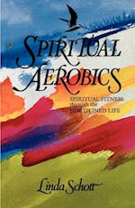 Spiritual Aerobics