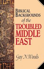 Biblical Backgrounds Of The Troubled Middle East