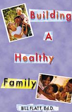 Building A Healthy Family