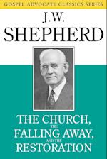 The Church, the Falling Away, and the Restoration