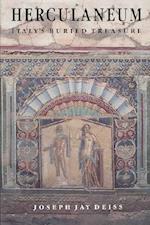 Herculaneum – Italy's Buried Treasure
