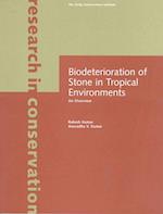 Biodeterioration of Stone in Tropical Environments  – An Overview