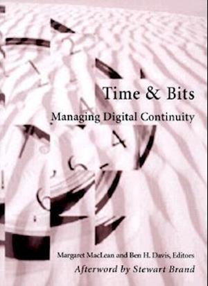 Time and Bits – Managing Digital Continuity