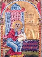 The Armenian Gospels of Gladzor - The Life of Christ Illuminated