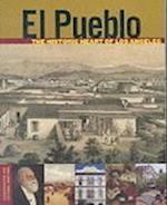 El Pueblo – The Historic Heart of Los Angeles