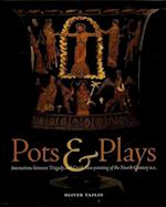 Pots and Plays – Interactions Between Tragedy Vase–Painting of the Fourth Century B.C